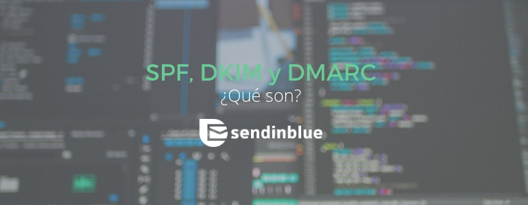 SPF, DKIM y DMARC: qué son y su importancia en la seguridad de tus envíos img