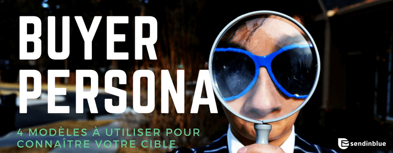 4 templates de buyer persona pour calibrer votre stratégie marketing img