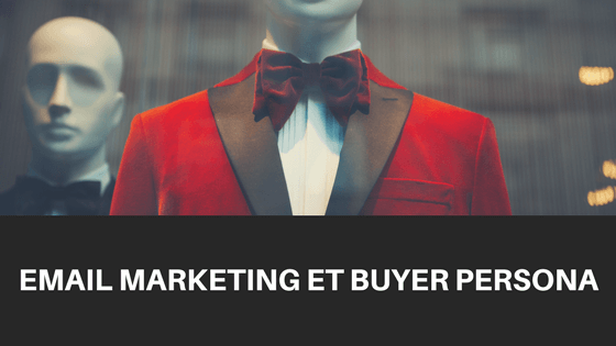 Buyer Persona : définitions et exemples pour l'email marketing img