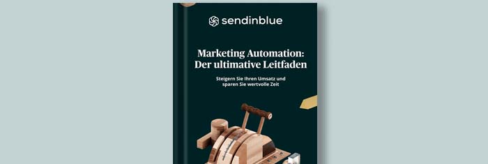 Marketing Automation: Der ultimative Leitfaden