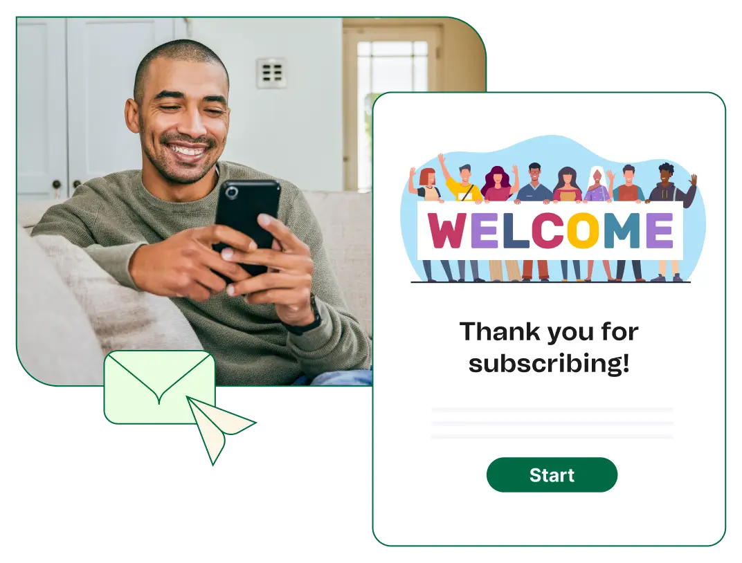 Bestätigungsmail nach der Newsletter-Anmeldung mit dem Titel "Welcome, thank you for subscribing!"; daneben ein Mann auf einem Sofa, der sein Smartphone betrachtet und lächelt
