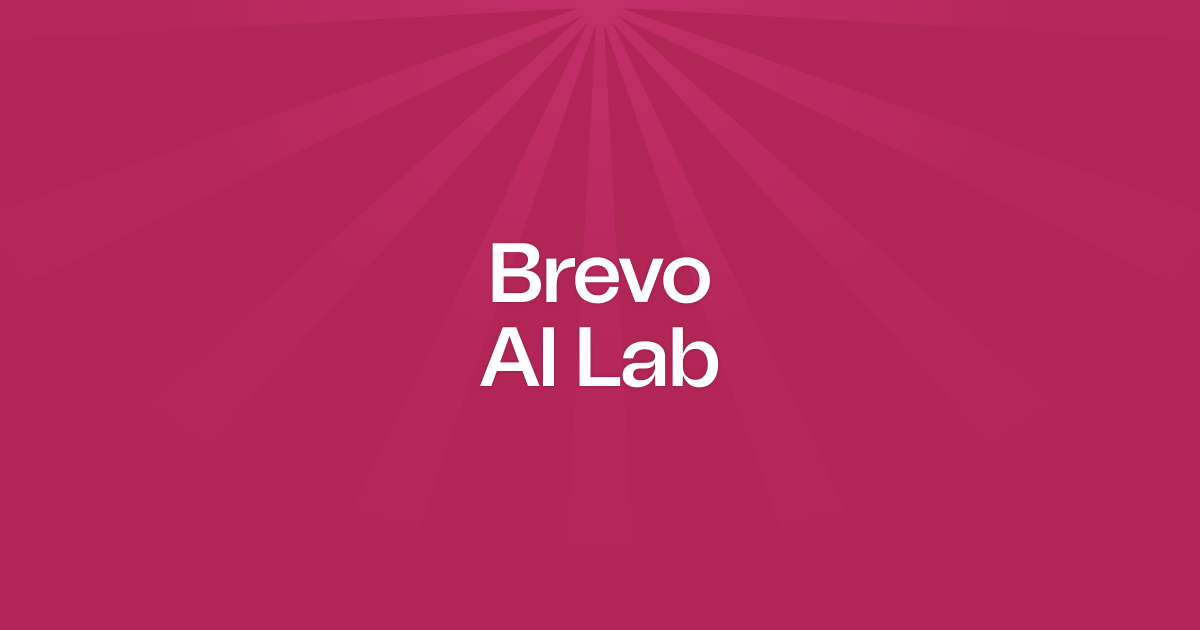 Brevo launcht AI Lab zur Entwicklung europäischer KI-Agenten im CRM-Bereich img