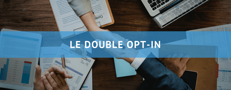 Double opt-in : comment et pourquoi utiliser ce type d'inscription en 2018 img