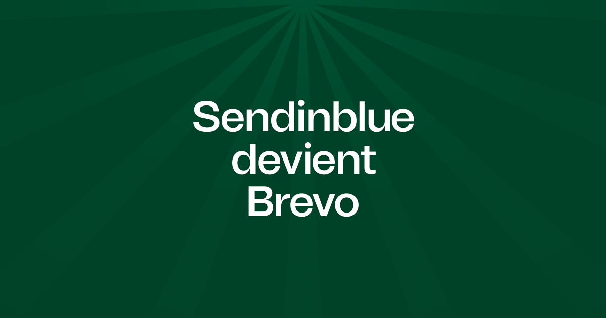 Sendinblue devient Brevo et évolue vers un CRM tout-en-un img