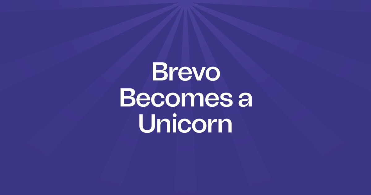 Brevo, Europe’s leading customer engagement platform, becomes a unicorn following a new €500 million funding round img